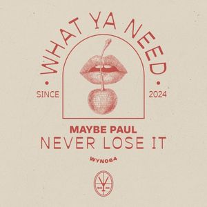 Never Lose It (Single)