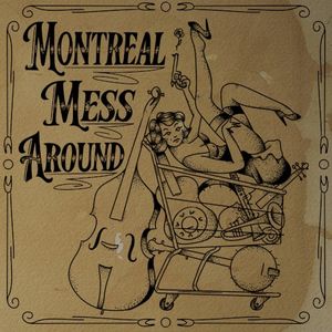 Montreal Mess Around (Single)
