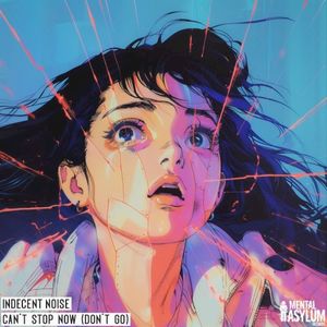 Can’t Stop Now (Don’t Go) (Single)