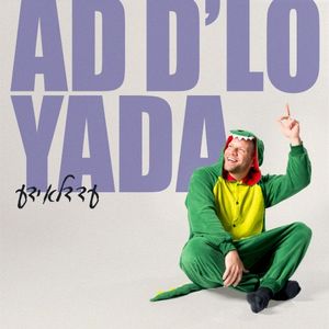 Ad D’lo Yada (Single)