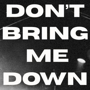 Don't Bring Me Down (Single)