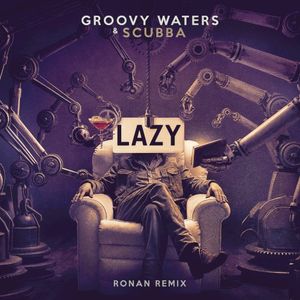 Lazy (Ronan Remix) (Single)