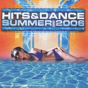 Hits & Dance: Summer 2006