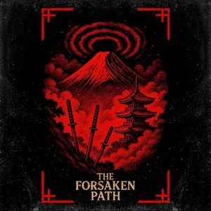 THE FORSAKEN PATH (EP)