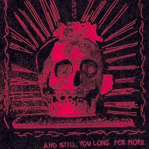 ... And Still, You Long For More. (EP)