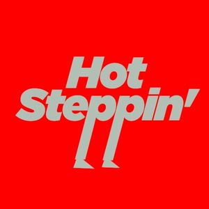 Hot Steppin' (Single)