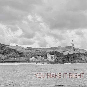 You Make It Right (Single)