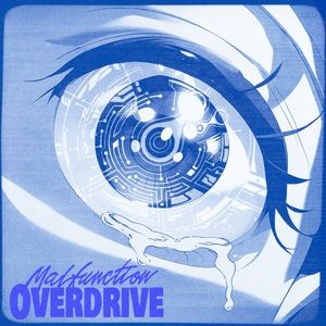 Malfunction Overdrive (Single)