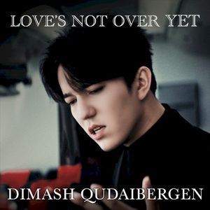 Love's Not Over Yet (Single)