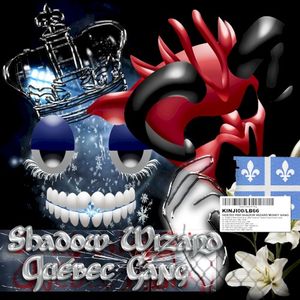 SHADOW WIZARD QUÉBEC GANG (EP)