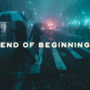End of Beginning (Single)
