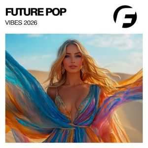 Future Pop Vibes 2026