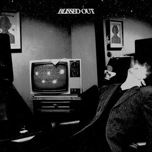 Blissed Out (Single)