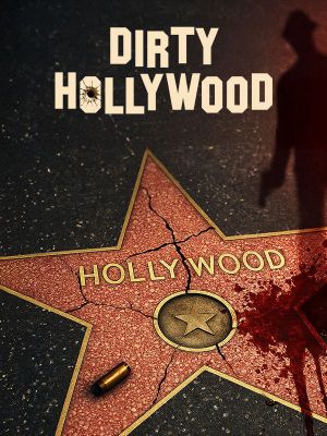 Dirty Hollywood