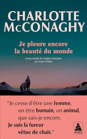 Je pleure encore la beauté du monde