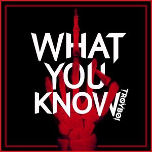 What You Know (Single)