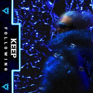 KEEP FOLLOWING (Single)
