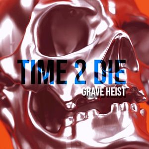 Time 2 Die (Single)