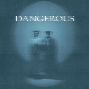 Dangerous (Single)