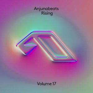 Anjunabeats Rising, Volume 17 (EP)