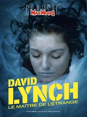 David Lynch, le maître de l'étrange