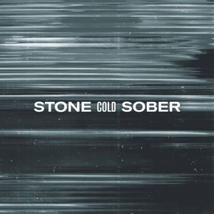 STONE COLD SOBER (Single)