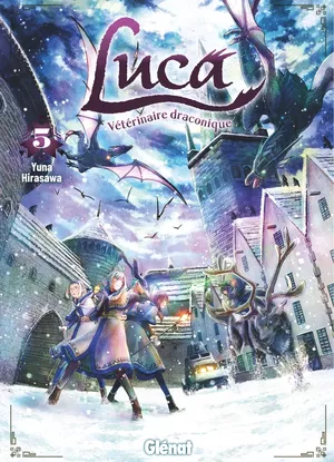 Luca, vétérinaire draconique, tome 5