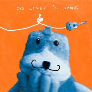 Das Leben ist dumm (Single)