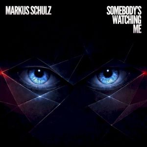 Somebody’s Watching Me (Single)