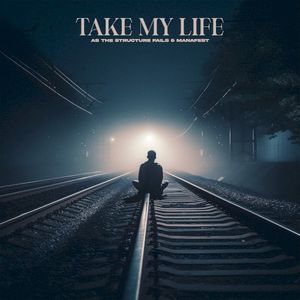 Take My Life (Single)