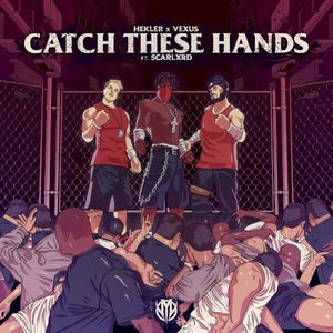 CATCH THESE HANDS (Single)