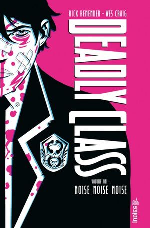 Deadly Class : Intégrale, tome 1