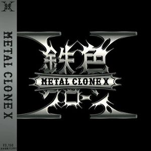 Metal Clone X