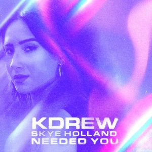Needed You (Single)