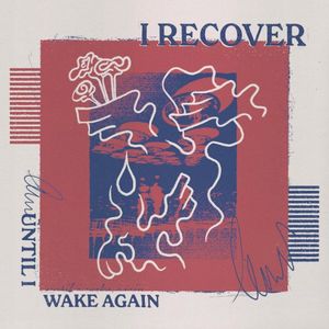 Until I Wake Again