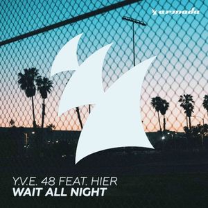 Wait All Night (Single)