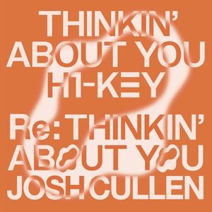 Re: Thinkin' About You (Single)