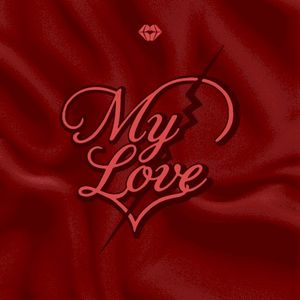 My Love (Single)