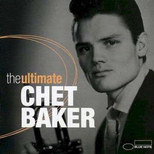 The Ultimate Chet Baker