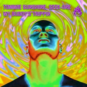 My Buddy's Trippin' (Single)