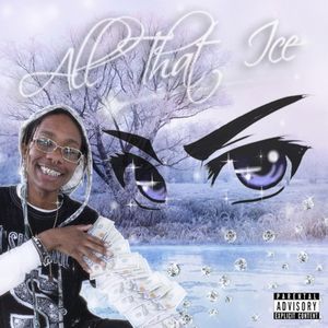 All That Ice (Single)
