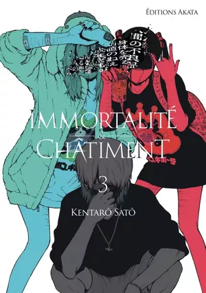 Immortalité & Châtiment, tome 3