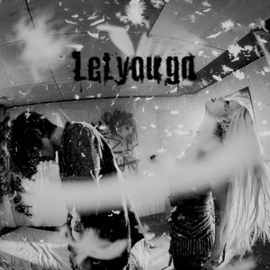 Let you go (Single)
