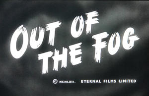 Out of the Fog