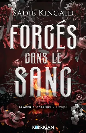 Forgés dans le sang