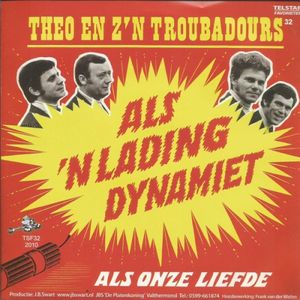 Als onze liefde / Als ’n lading dynamiet (Single)