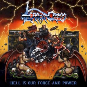 Hell is our Force and Power