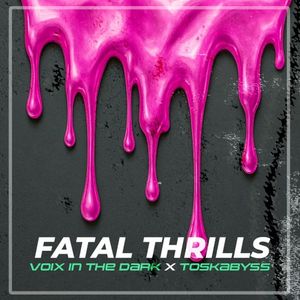 Fatal Thrills (Single)