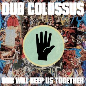Dub Will Keep Us Together