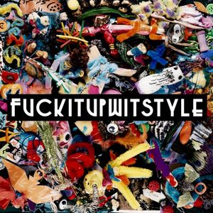 Fuckitupwitstyle (Single)